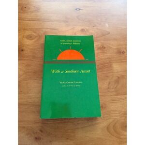 With a Southern Accent Viola Goode Liddell Alabama Memoir Paperback Book